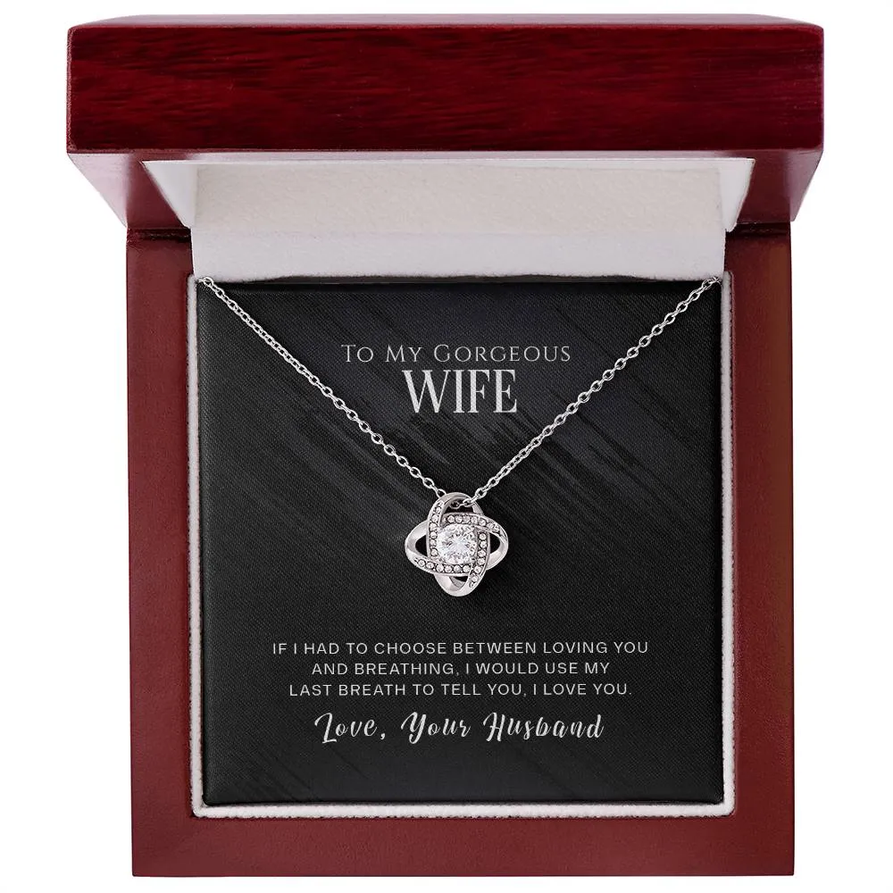 To My Wife Gift, If I Had to Choose, Love Knot Pendant Necklace