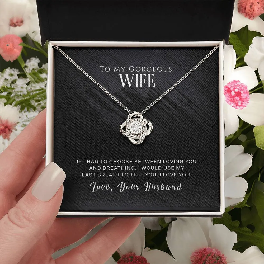 To My Wife Gift, If I Had to Choose, Love Knot Pendant Necklace